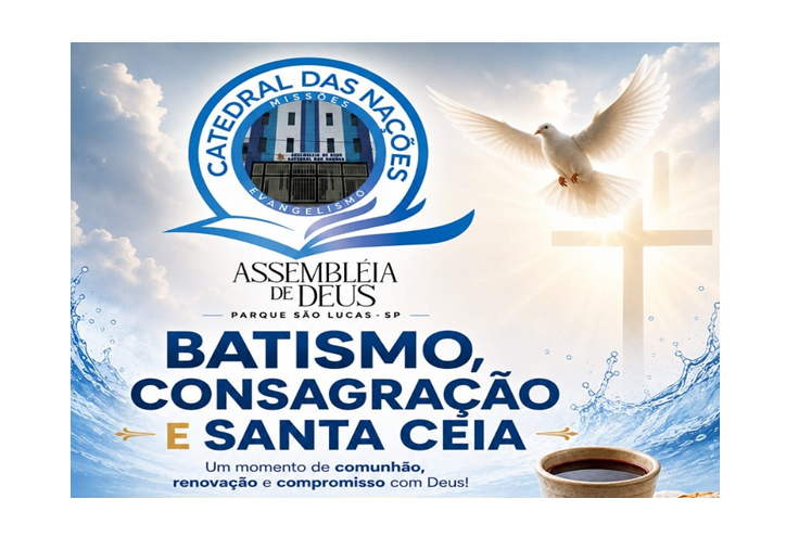 Batismo, Consagração e Santa Ceia