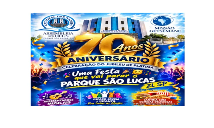 Aniversário de 70 anos da Igreja Assembleia de Deus Catedral das Nações